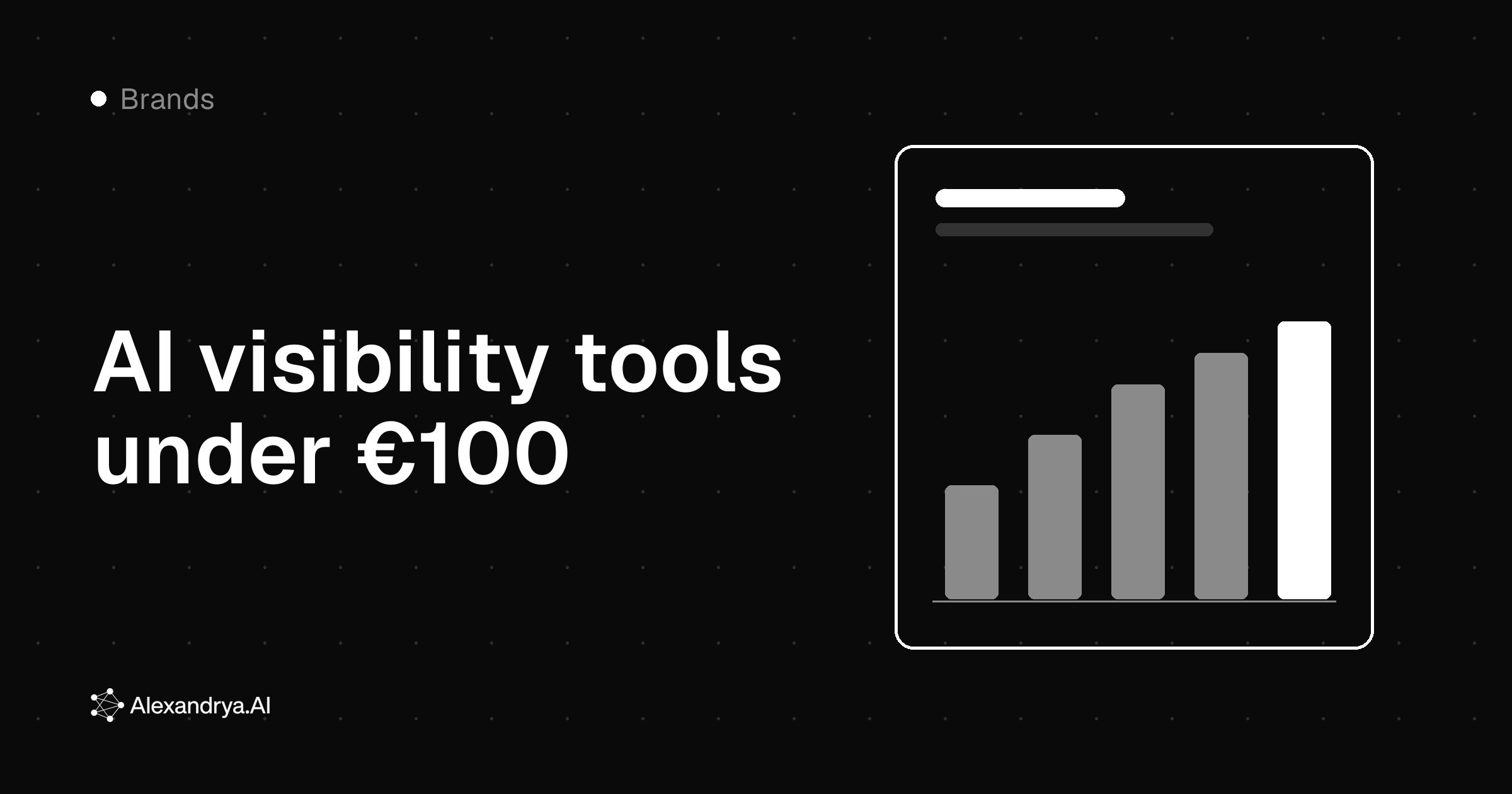 Cover: AI visibility tools under €100: what you actually pay per answer
